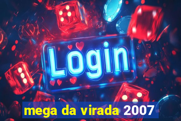 mega da virada 2007